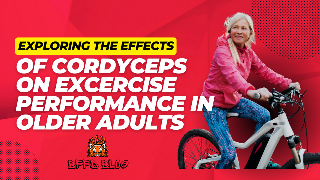 Effects of Cordyceps on Exercise Performance in Older Adults